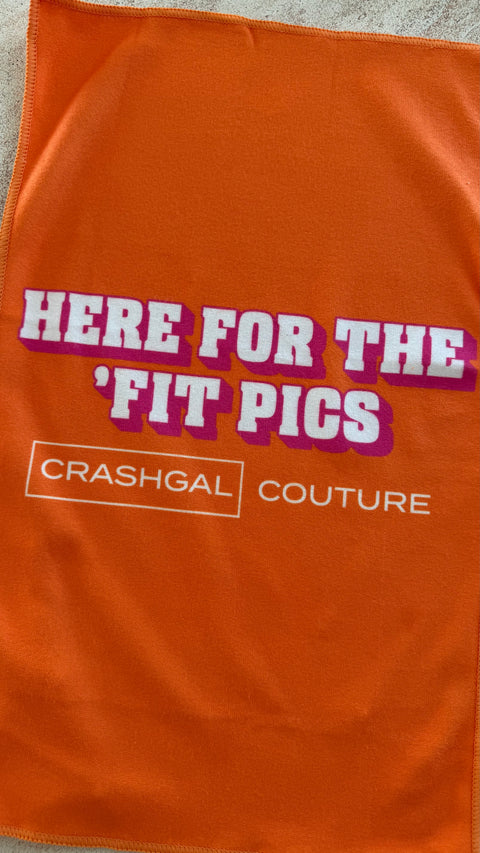 Here For The 'Fit Pics Towel